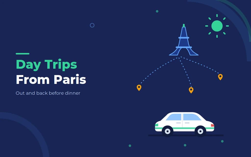 Excursions à la journée depuis Paris : classées selon ce que la voiture apporte