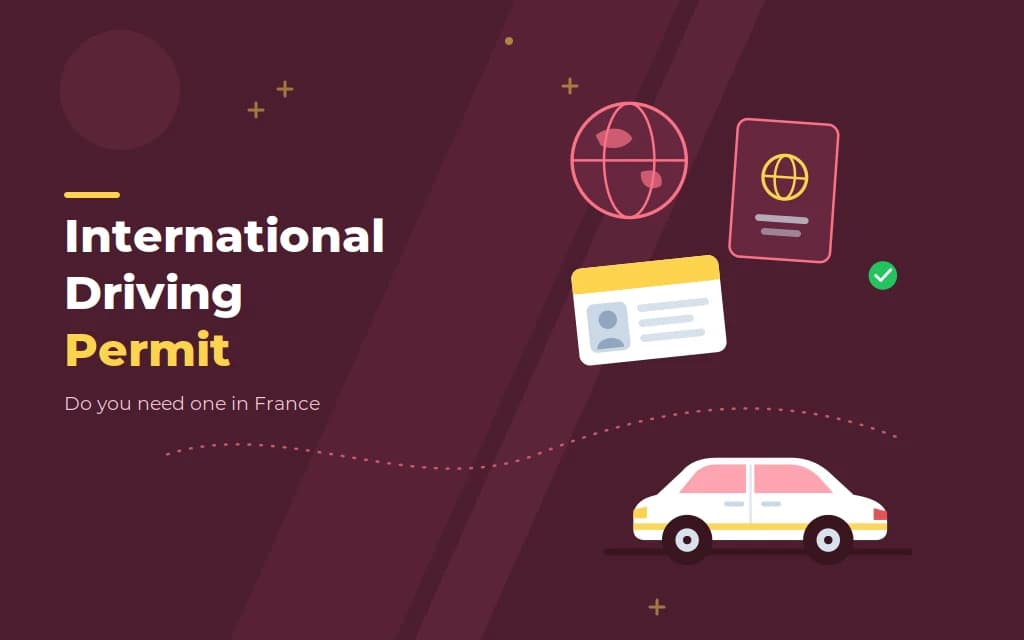 International Driving Permits in France: who needs one, who doesn't